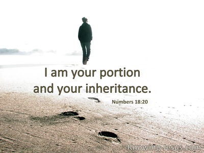I am your portion and your inheritance.